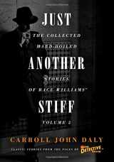 9781618274212-161827421X-Just Another Stiff: The Collected Hard-Boiled Stories of Race Williams, Volume 5