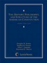 9781422426401-1422426408-The History, Philosophy, and Structure of the American Constitution