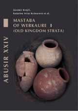 9788073085421-8073085429-Mastaba of Werkaure: Volume 1 - Tombs AC 26 and AC 42 (Abusir)