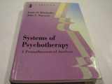 9780534222901-0534222900-Systems of Psychotherapy: A Transtheoretical Analysis