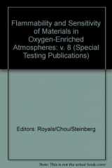 9780803124011-0803124015-Flammability and Sensitivity of Materials in Oxygen-Enriched Atmospheres
