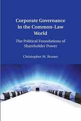 9781107459434-1107459435-Corporate Governance in the Common-Law World: The Political Foundations of Shareholder Power