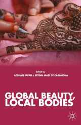 9781137556585-1137556587-Global Beauty, Local Bodies