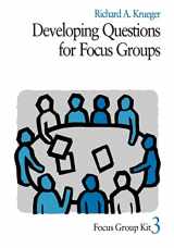 9780761908197-0761908196-Developing Questions for Focus Groups (Focus Group Kit)