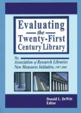 9780789019851-078901985X-Evaluating the Twenty-First Century Library