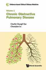 9789814723091-9814723096-Evidence-Based Clinical Chinese Medicine - Volume 1: Chronic Obstructive Pulmonary Disease (Evidence-based Clinical Chinese Medicine, 1)