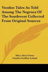 9781425488765-1425488765-Voodoo Tales As Told Among The Negroes Of The Southwest Collected From Original Sources