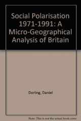 9780080428901-0080428908-Social Polarisation 1971 - 1991: A Micro-Geographical Analysis of Britain