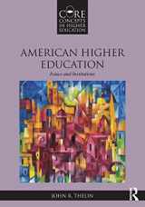 9781138888142-1138888141-American Higher Education: Issues and Institutions (Core Concepts in Higher Education)