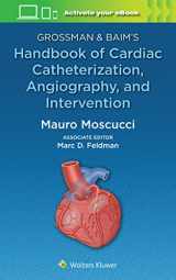 9781496399281-1496399285-Grossman & Baim's Handbook of Cardiac Catheterization, Angiography, and Intervention