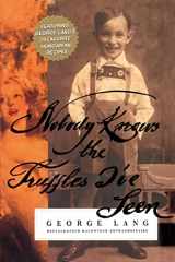 9780595377435-0595377432-NOBODY KNOWS THE TRUFFLES I'VE SEEN: Featuring George Lang's 20 Favorite Hungarian Recipes
