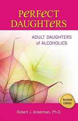 9781558749528-1558749527-Perfect Daughters: Adult Daughters of Alcoholics