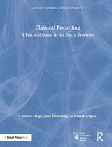 9780367321338-0367321335-Classical Recording: A Practical Guide in the Decca Tradition (Audio Engineering Society Presents)