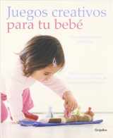 9788425341953-8425341957-Juegos creativos para tu bebe / Creative Play For Your Baby: Proyectos de juguetes educativos para bebes de tres meses a dos anos / Steiner Waldorf ... for 3 Months-2 Years (Spanish Edition)
