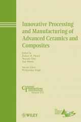 9780470876466-0470876468-Innovative Processing and Manufacturing of Advanced Ceramics and Composites (Ceramic Transactions Series)