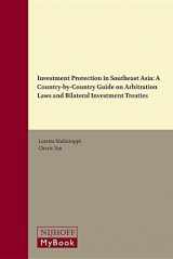 9789004335240-9004335242-Investment Protection in Southeast Asia: A Country-by-country Guide on Arbitration Laws and Bilateral Investment Treaties
