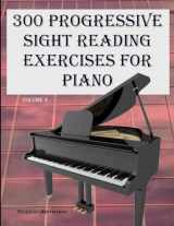 9781522731061-1522731067-300 Progressive Sight Reading Exercises for Piano Volume Two
