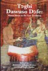9789988647858-9988647859-Togbi Dawuso Dofe: Mami Water in the Ewe Tradition
