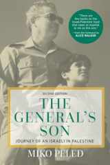 9781682570029-1682570029-The General's Son: Journey of an Israeli in Palestine