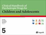 9780889376250-0889376255-Clinical Handbook of Psychotropic Drugs for Children and Adolescents
