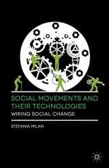 9781137558152-1137558156-Social Movements and Their Technologies: Wiring Social Change