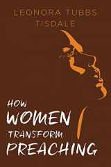 9781791013363-1791013368-How Women Transform Preaching