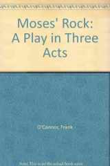 9780813205854-0813205859-Moses' Rock: A Play in Three Acts