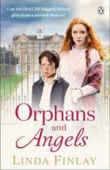 9781405928779-1405928778-Orphans and Angels: Ragged School Series (The Ragged School Series)