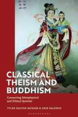 9781350189171-1350189170-Classical Theism and Buddhism: Connecting Metaphysical and Ethical Systems