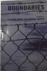 9780536793898-0536793891-Boundaries: readings in Deviance, Crime and Criminal Justice (A Customized Reader)