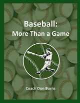 9781312592186-1312592184-Baseball: More Than A Game