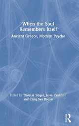 9781138310728-1138310727-When the Soul Remembers Itself: Ancient Greece, Modern Psyche