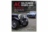 9780954998172-0954998170-AC Six-Cylinder Sports Cars in Detail: 1933-1963