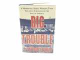 9780684808581-0684808587-Big Trouble: A Murder in a Small Western Town Sets Off a Struggle for the Soul of America