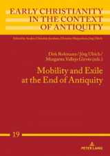 9783631734315-363173431X-Mobility and Exile at the End of Antiquity (Early Christianity in the Context of Antiquity)