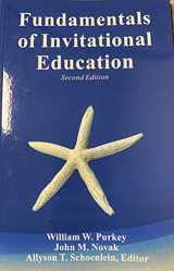 9780692543689-0692543686-Fundamentals of Invitational Education 2nd Ed.