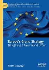 9783030605254-3030605256-Europe’s Grand Strategy: Navigating a New World Order (Palgrave Studies in European Union Politics)