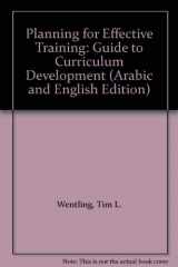 9789251034132-9251034133-Planning for Effective Training: Guide to Curriculum Development (Arabic and English Edition)