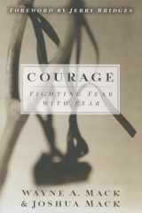 9781596389267-1596389265-Courage: Fighting Fear with Fear