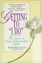 9780380718153-0380718154-Getting to 'I Do': The Secret to Doing Relationships Right!