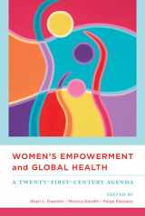 9780520272880-0520272889-Women's Empowerment and Global Health: A Twenty-First-Century Agenda