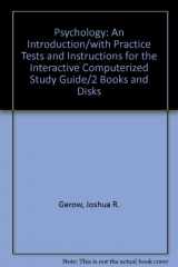 9780673995872-0673995879-Psychology: An Introduction/With Practice Tests and Instructions for the Interactive Computerized Study Guide/2 Books and Disks