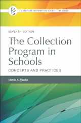 9781440878725-1440878722-The Collection Program in Schools: Concepts and Practices (Library and Information Science Text Series)