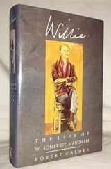 9780434105069-0434105066-Willie: The Life of W. Somerset Maugham.