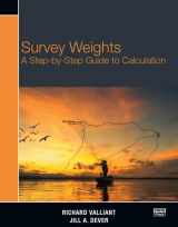 9781597182607-1597182605-Survey Weights: A Step-by-step Guide to Calculation