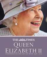 9780008581480-0008581487-The Times Queen Elizabeth II: Commemorating her life and reign 1926 – 2022