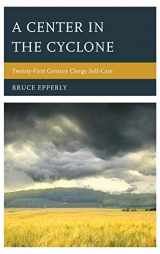 9781566997577-1566997577-A Center in the Cyclone: Twenty-first Century Clergy Self-Care
