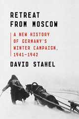 9780374249526-0374249520-Retreat from Moscow: A New History of Germany's Winter Campaign, 1941-1942