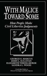 9780521433969-0521433967-With Malice toward Some: How People Make Civil Liberties Judgments (Cambridge Studies in Public Opinion and Political Psychology)