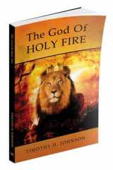 9781938311444-1938311442-The God of Holy Fire